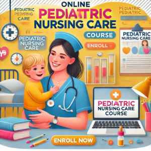 free certifications in paediatric nursing care